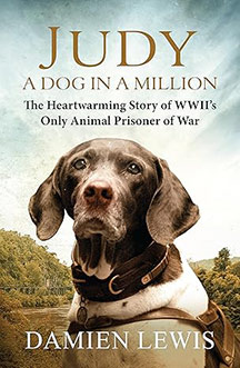 Judy, A Dog in a Million – The Heartwarming Story of WWII’s Only Animal Prisoner of War book cover