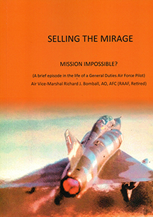 Selling the Mirage - Missing Impossible? by Richard Bomball (AWM Retired)