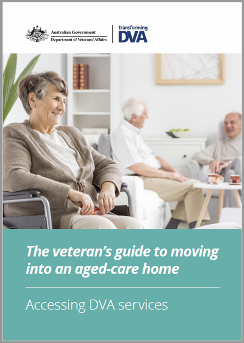 Cover of ‘A veteran’s guide to moving into an aged care home — accessing DVA services’.