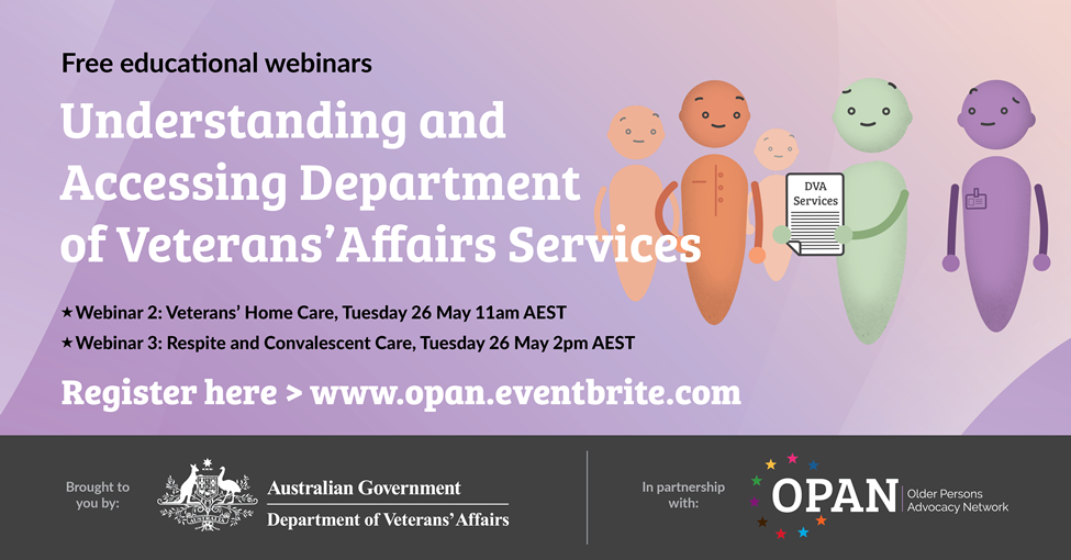 Two free educational webinars — Understanding and accessing Department of Veterans' Affairs Services. Register now for webinar 2 and webinar 3.