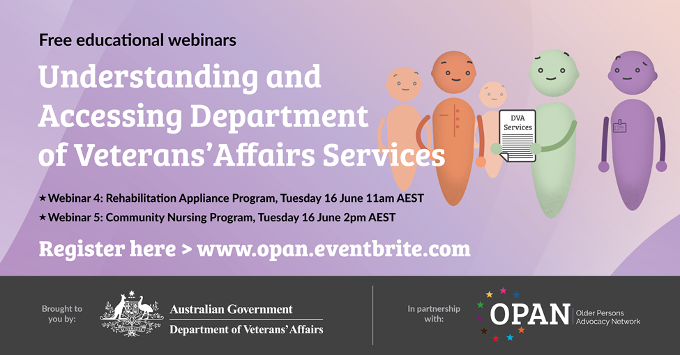 Two free educational webinars — Understanding and accessing Department of Veterans' Affairs Services. Register now for webinar 4 and webinar 5.