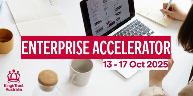 King’s Trust Australia Enterprise Accelerator
