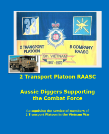 Cover of 2 Transport Platoon RAASC - Aussie Diggers Supporting the Combat Force