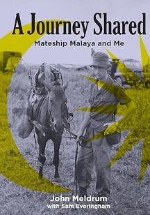 Cover of A Journey Shared - Mateship, Malaya and Me