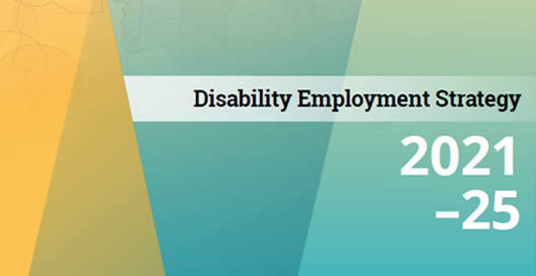 Disability Employment Strategy 2021-25