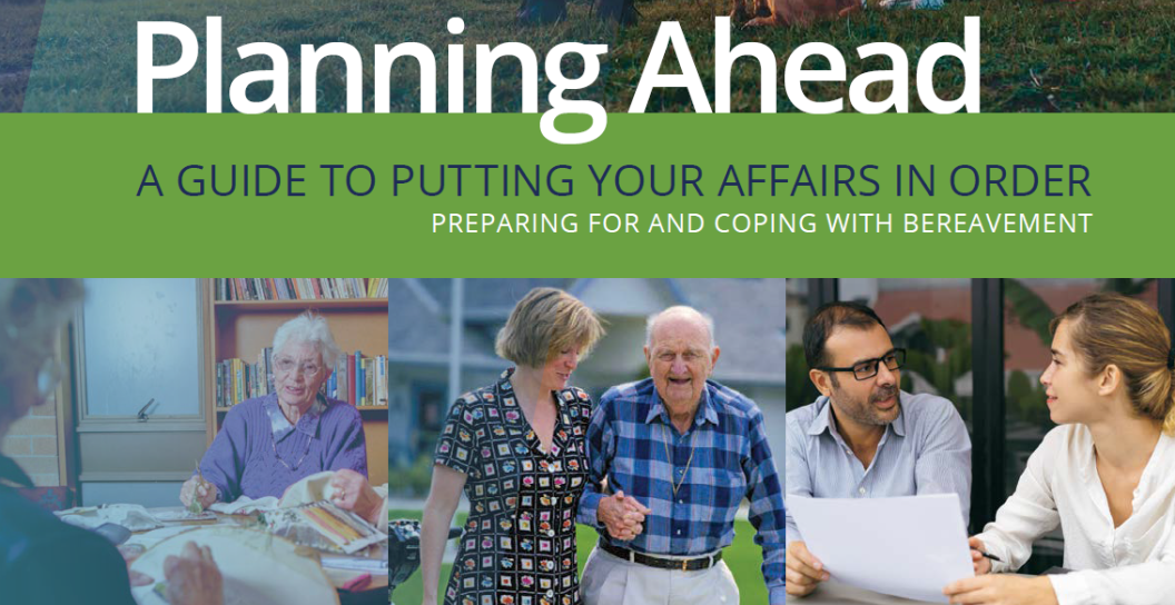 Cover of brochure reading Planning Ahead A guide to putting your affairs in order