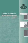 Cancer Incidence in Australian Vietnam Veterans Study 2005 cover page